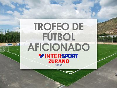 El equipo Atlas Maroc gana el trofeo Ciudad de Lorca de ftbol aficionado-Intersport Zurano