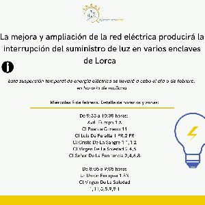 La mejora y ampliacin de la red elctrica producir la interrupcin del suministro de luz en varios enclaves de Lorca