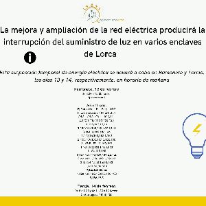 La mejora y ampliacin de la red elctrica producir la interrupcin del suministro de luz en varios enclaves de Lorca