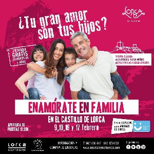 ''Lorca, Taller del Tiempo'' pone en marcha una iniciativa por San Valentn para que las familias al completo puedan disfrutar de la visita al Castillo